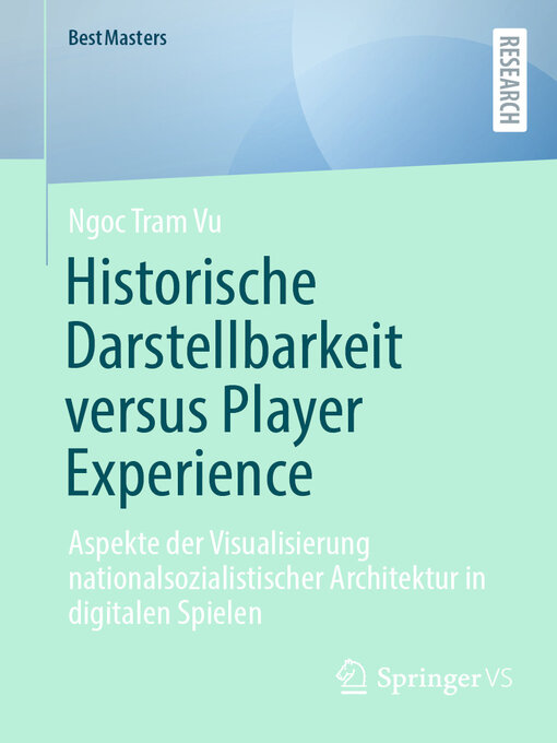 Title details for Historische Darstellbarkeit versus Player Experience by Ngoc Tram Vu - Available